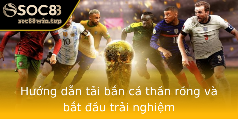 Hướng dẫn tải bắn cá thần rồng và bắt đầu trải nghiệm Hướng dẫn tải bắn cá thần rồng và bắt đầu trải nghiệm