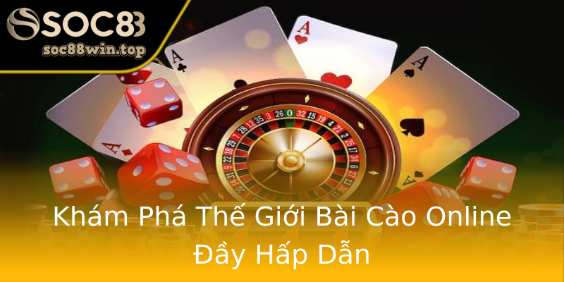 Khám Phá Thế Giới Bài Cào Online Đầy Hấp Dẫn Khám Phá Thế Giới Bài Cào Online Đầy Hấp Dẫn